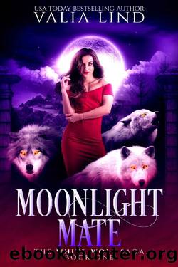 Moonlight Mate (The White Wolf Saga Book 1) by Valia Lind