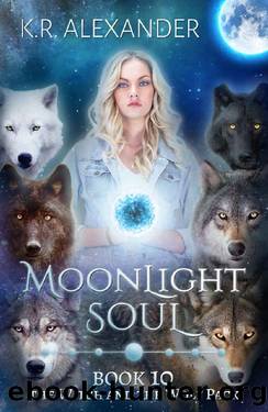Moonlight Soul_A Reverse Harem Shifter Romance by K. R. Alexander