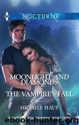 Moonlight and Diamonds & The Vampire's Fall by Michele Hauf