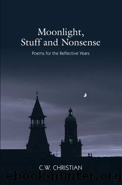 Moonlight, Stuff and Nonsense by C. W. Christian