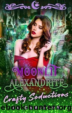 Moonlit Alexandrite: Crafty Seductions by TL Hamilton & Moon Dust Library