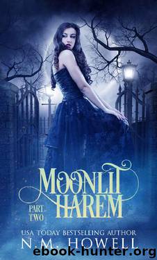 Moonlit Harem: Part 2 by N.M. Howell & Nicole Marie
