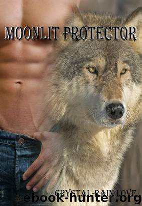Moonlit Protector (Moonlit Novella #3) by Crystal-Rain Love