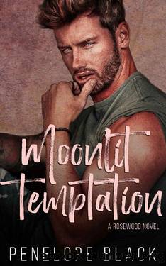 Moonlit Temptation: A Single Dad Nanny Romance (Rosewood Book 1) by Penelope Black