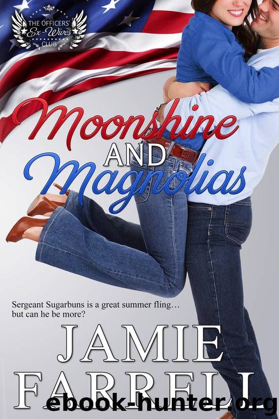 Moonshine & Magnolias by Jamie Farrell