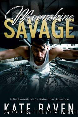 Moonshine Savage: A Backwoods Mafia Kidnapper Romance by Kate Raven