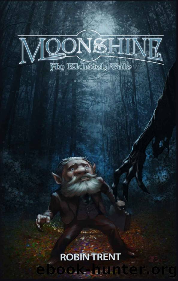 Moonshine by Robin Trent