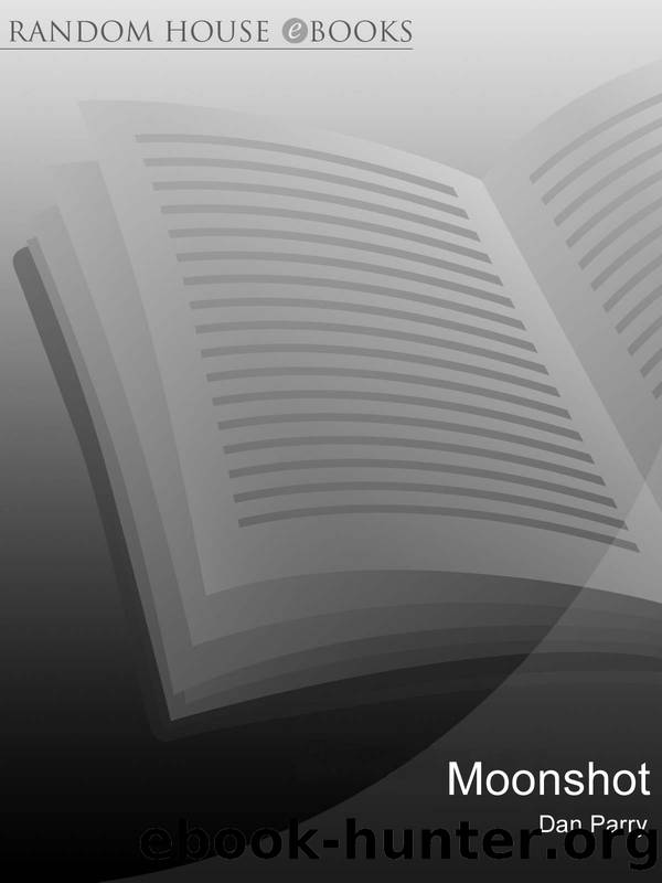 Moonshot: the inside story of mankind's greatest adventure by Dan Parry