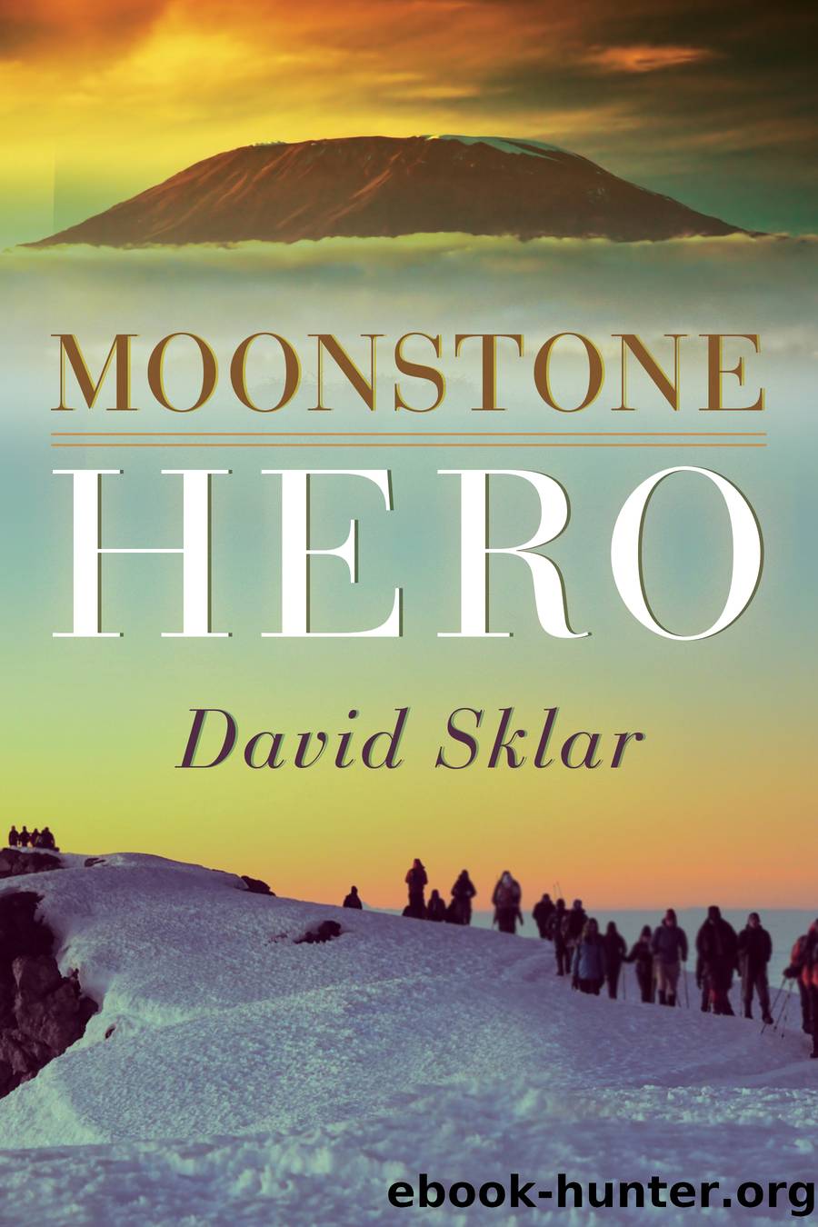 Moonstone Hero by David Sklar