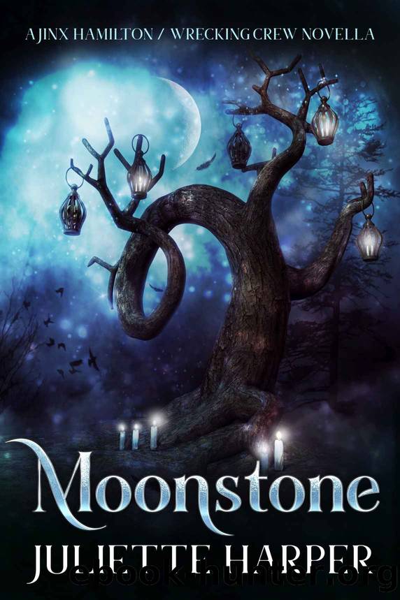 Moonstone: A Jinx Hamilton Wrecking Crew Novella by Juliette Harper