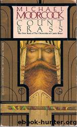 Moorcock, Micheal - The Chronicles of Castle 01 - Count Brass by Moorcock Michael
