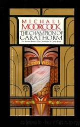 Moorcock, Micheal - The Chronicles of Castle 02 - The Champion of Garathorm by Moorcock Michael