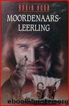 Moordenaarsleerling by Robin Hobb