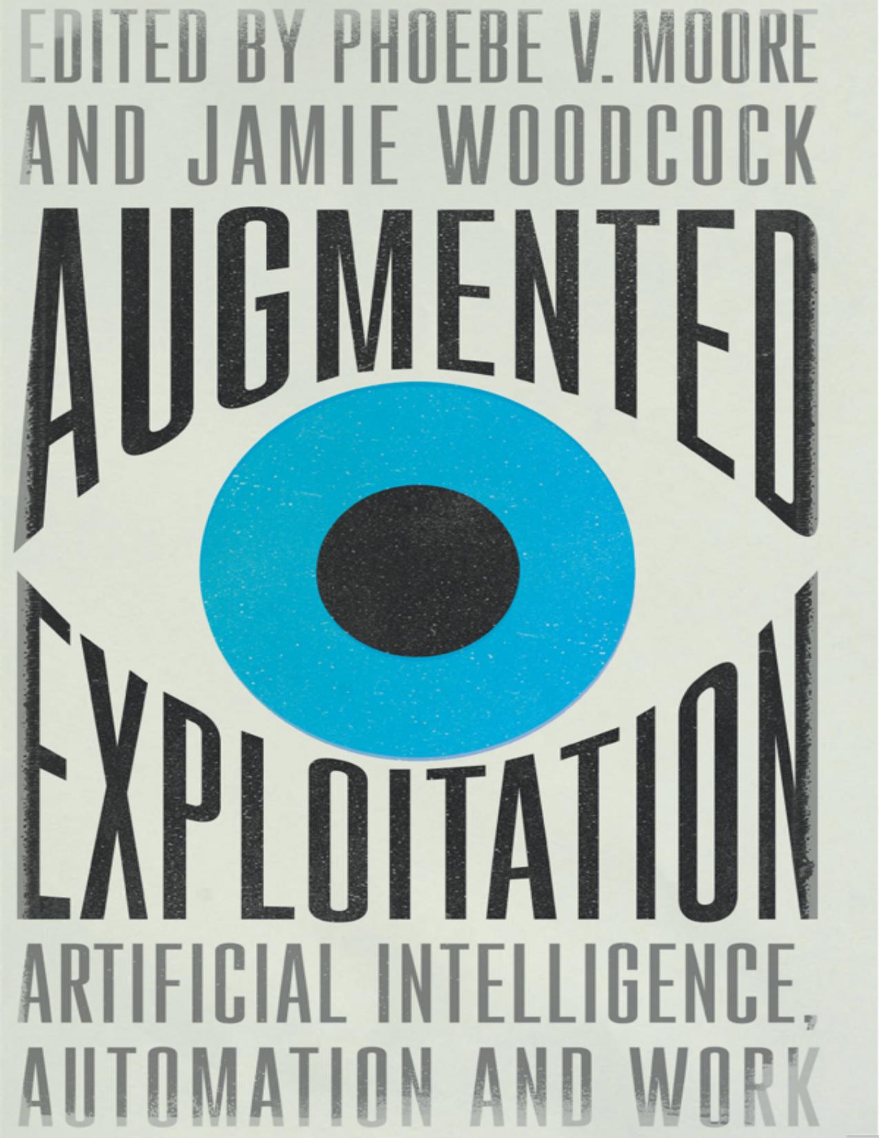 Moore P. Augmented Exploitation. Artificial Intelligence...2021 by Zamzar