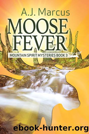Moose Fever by A.J. Marcus