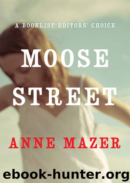 Moose Street by Anne Mazer