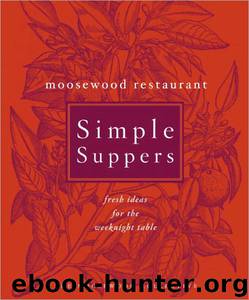 Moosewood Restaurant Simple Suppers by Moosewood Collective;Jim Scherer