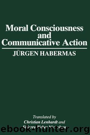 Moral Consciousness and Communicative Action by Jürgen Habermas
