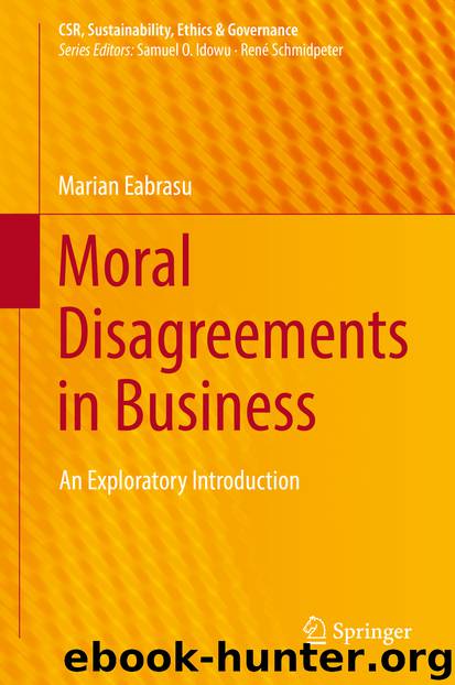 Moral Disagreements in Business by Marian Eabrasu