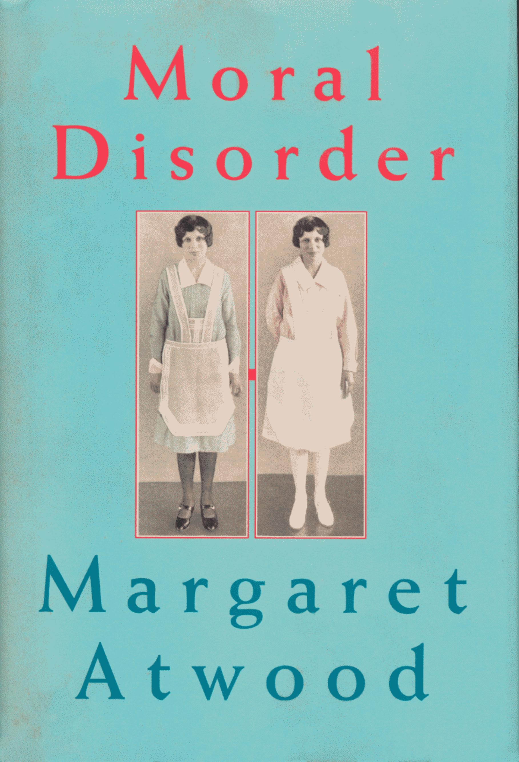 Moral Disorder by Margaret Atwood