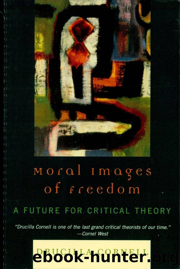 Moral Images of Freedom by Cornell Drucilla