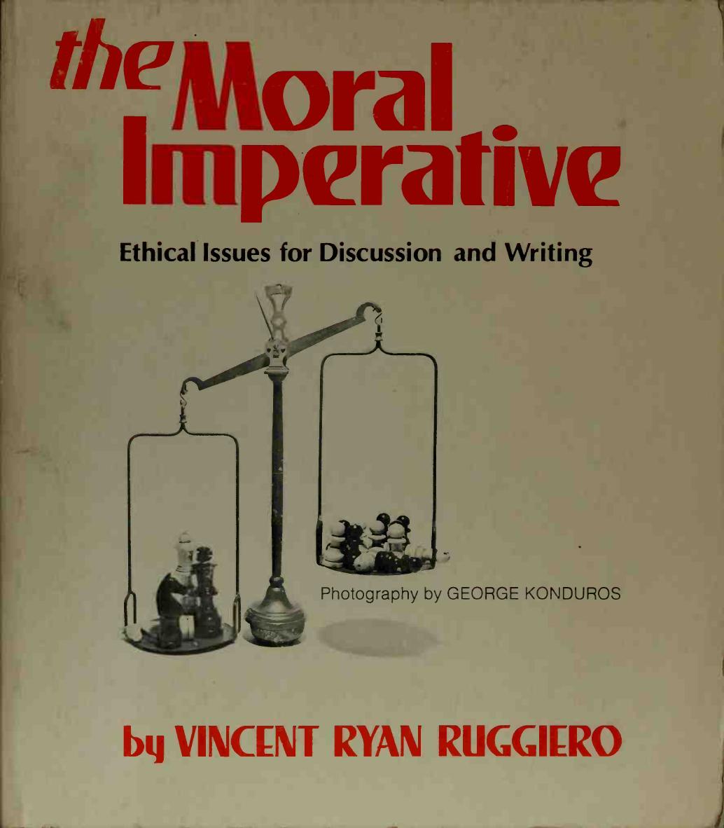 Moral Imperative - Introduction to Ethical Judgment by Vincent Ryan Ruggiero