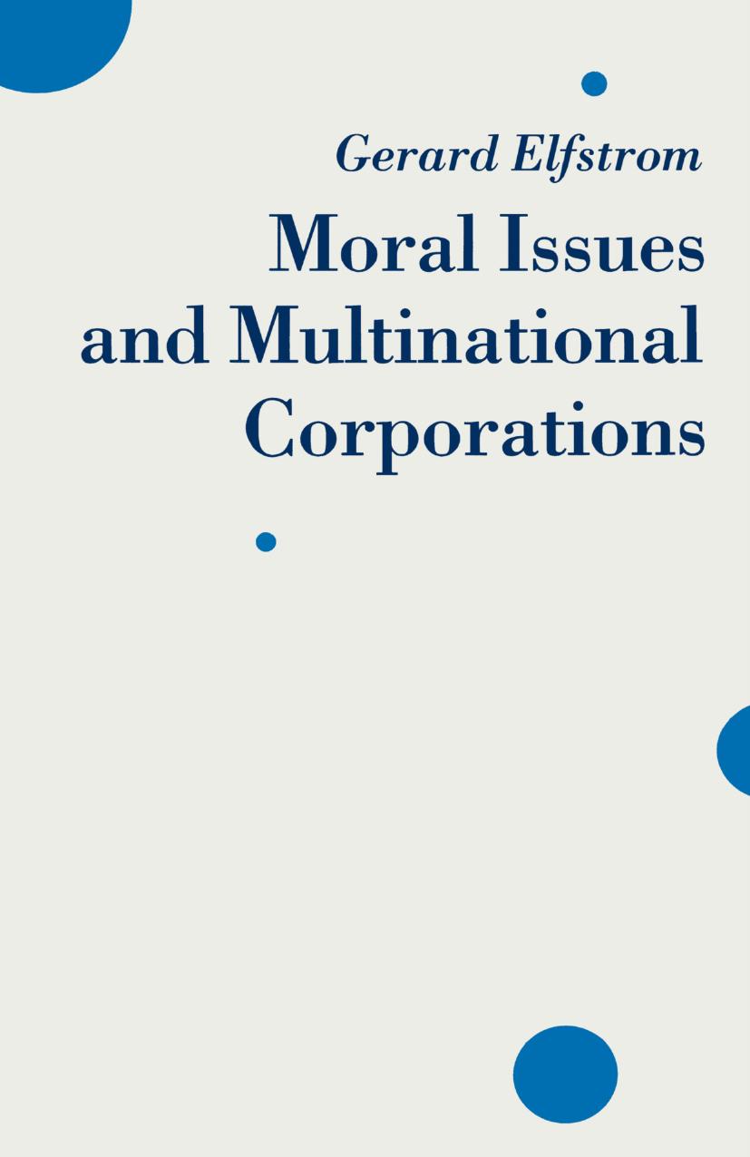 Moral Issues and Multinational Corporations by Gerard Elfstrom (auth.)