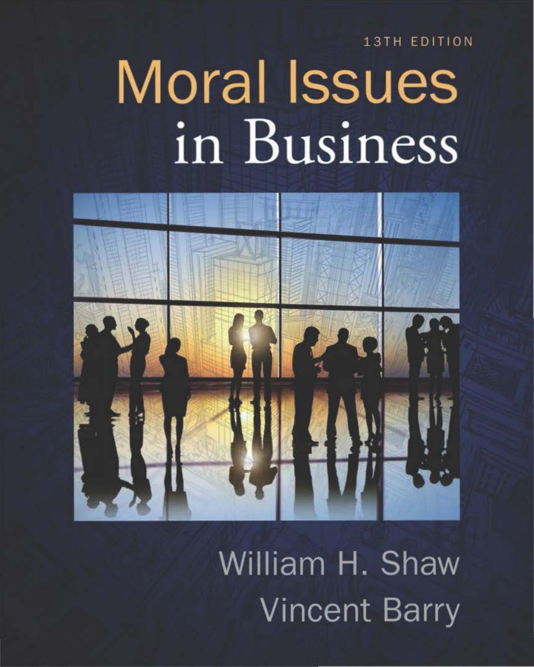 Moral Issues in Business by William H. Shaw Vincent Barry
