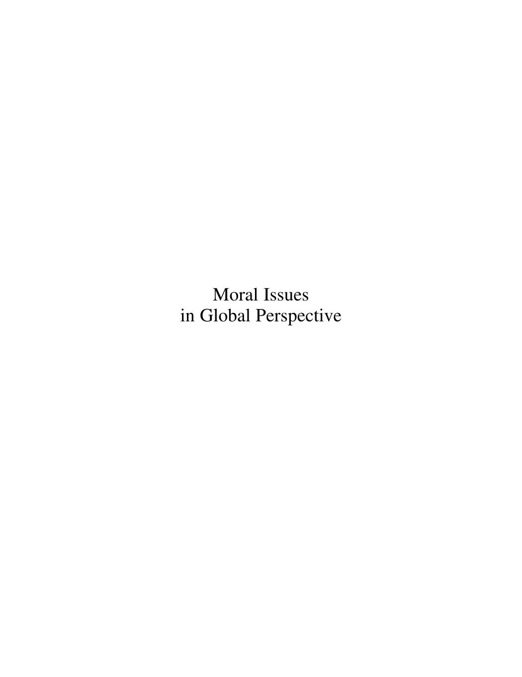 Moral Issues in Global Perspective: Moral and Political Theory by Christine Koggel