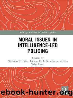 Moral Issues in Intelligence-led Policing by unknow