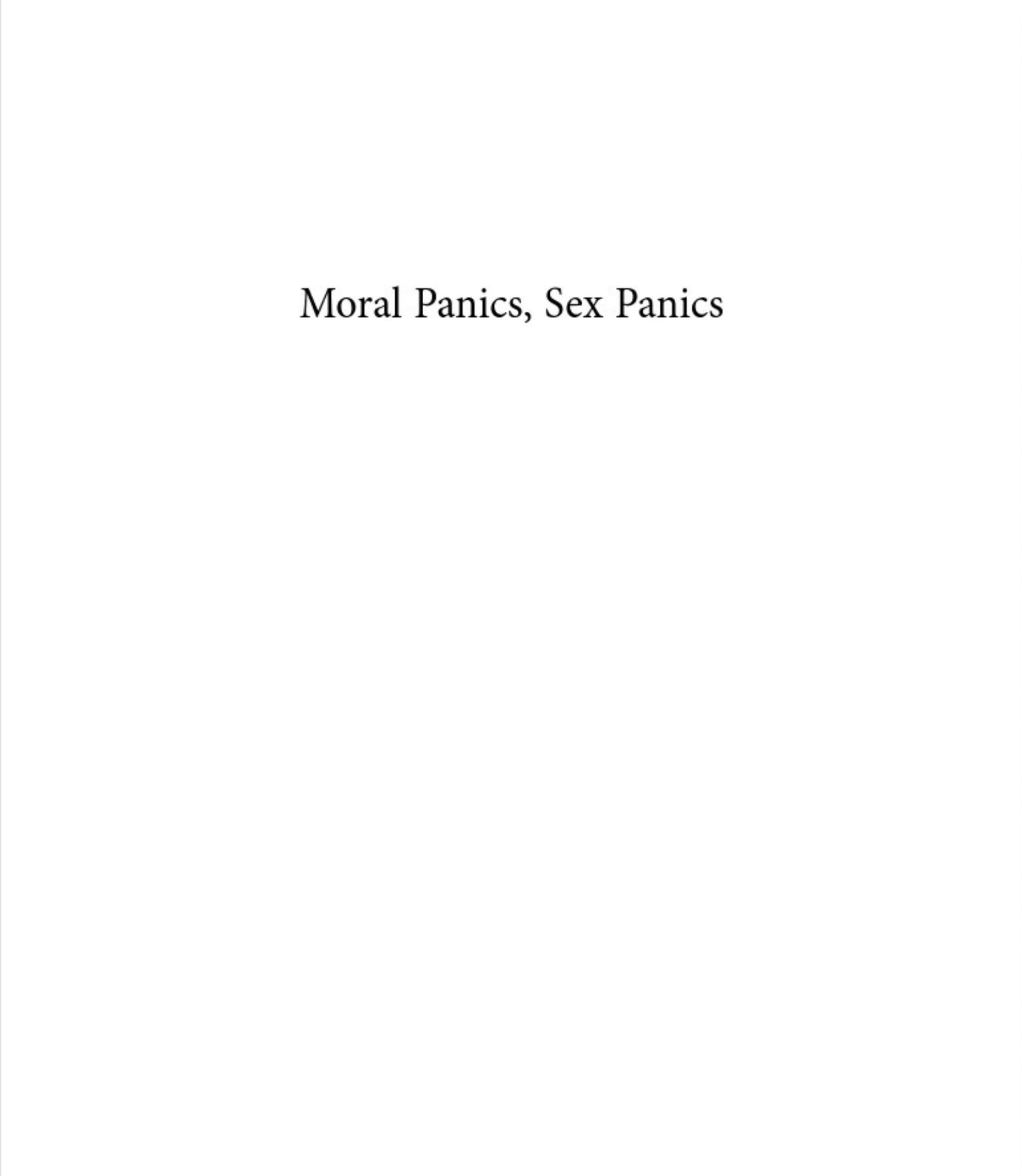 Moral Panics, Sex Panics: Fear and the Fight over Sexual Rights (Intersections) by Gilbert Herdt