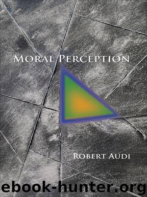 Moral Perception by Audi Robert;