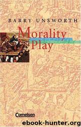 Morality Play by Barry Unsworth