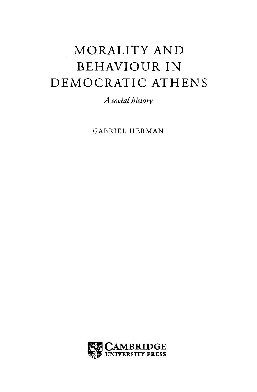 Morality and Behaviour in Democratic Athens: A Social History by Gabriel Herman