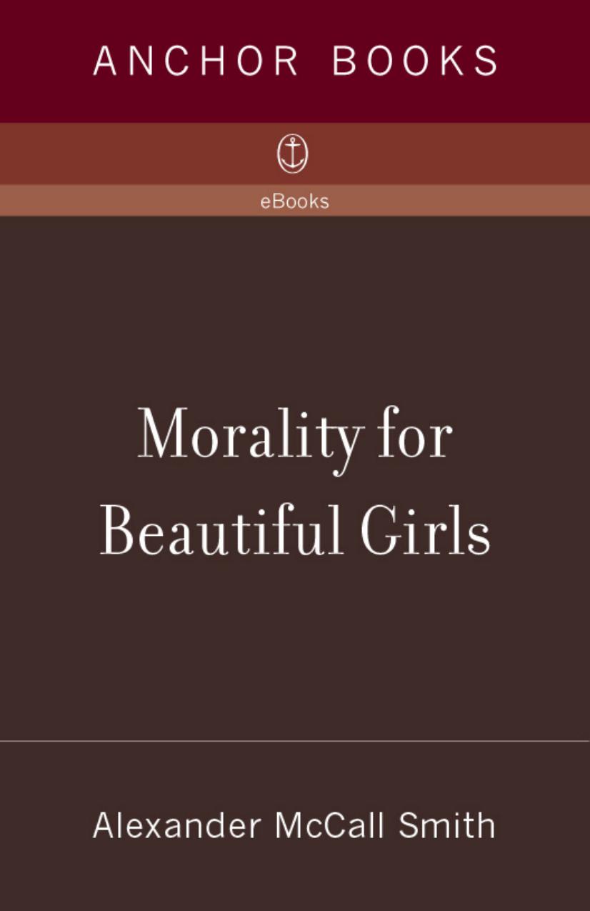 Morality for Beautiful Girls by Alexander McCall Smith