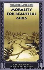 Morality for Beautiful Girls by Smith Alexander Mccall