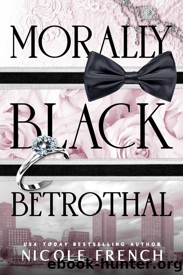 Morally Black Betrothal: A fake fiancee, grumpysunshine romance by Nicole French