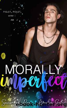 Morally Imperfect: A Bully Romance (The Bully Project Book 2) by Savannah Rose & Amelia Gates