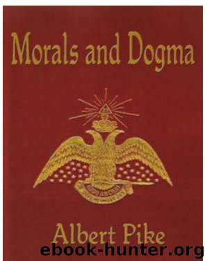 Morals and Dogma by Pike Albert