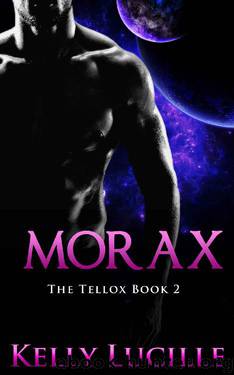 Morax: The Tellox Book II by Kelly Lucille
