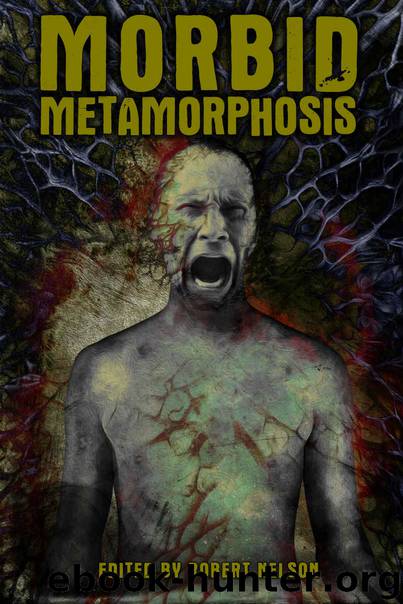 Morbid Metamorphosis by Lycan Valley Press