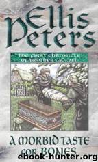 Morbid Taste for Bones by Ellis Peters