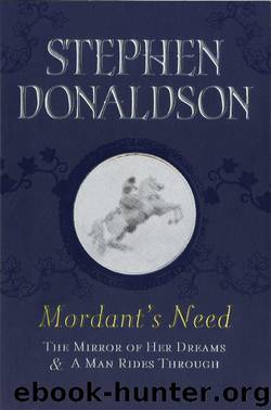 Mordant's Need by Donaldson Stephen R
