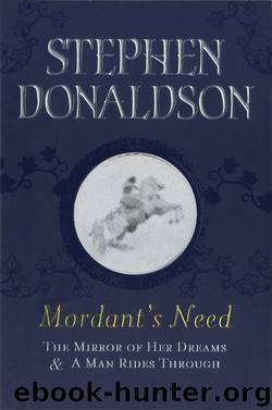 Mordant's Need by Stephen R. Donaldson