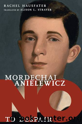 Mordechai Anielewicz by Rachel Hausfater