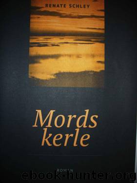Mordskerle (German Edition) by Schley Renate