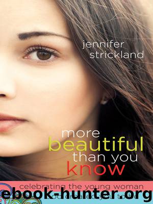 More Beautiful Than You Know by Jennifer Strickland