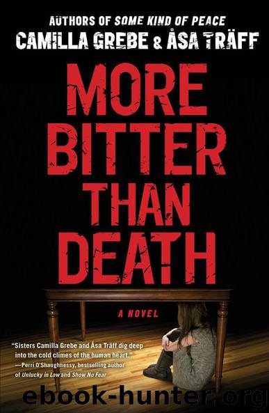 More Bitter Than Death A Novel by Camilla Grebe & Asa Traff