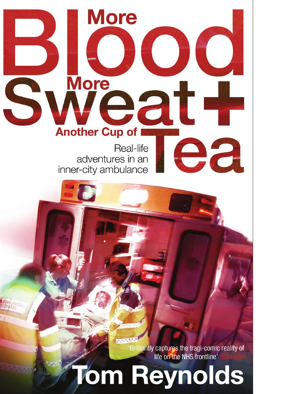 More Blood, More Sweat and Another Cup of Tea by Tom Reynolds