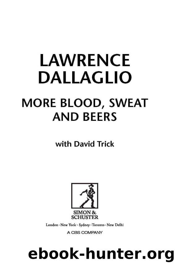 More Blood, Sweat and Beers by Lawrence Dallaglio